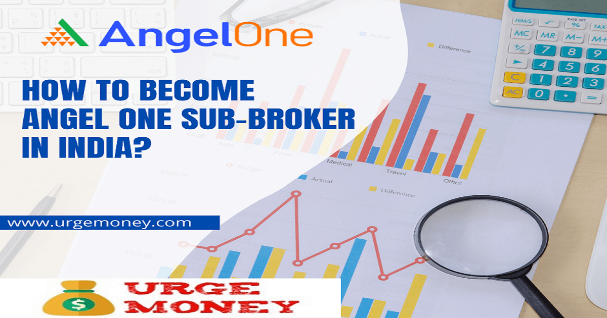 How to become an Angel One Sub-Broker in India