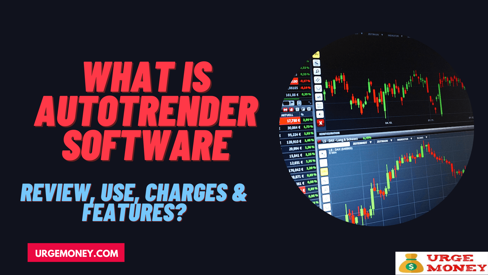 What is Autotrender Software-Review, Use, Charges & Features?